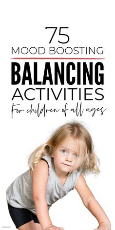 75 brilliant balancing activities for kids of all ages right through from toddlers to teens that boost mood and calm restlessness, anxiety, anger and aggression whilst promoting physical development and gross motor skills. #balancingactivities #grossmotoractivities #calmingactivities