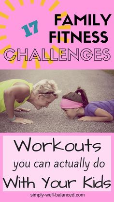 Family Fitness Ideas | Activities to do as a family | Family Fitness Challenges | Family Challenges | Exercise with kids |simply-well-balanced.com