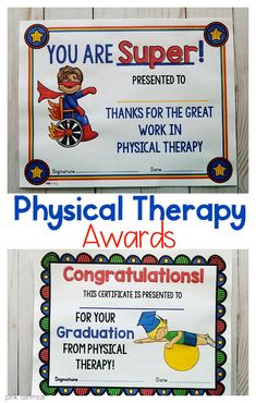 Physical Therapy Awards. These are great for physical therapists in the clinic or school based settings. These work the best in pediatric physical therapy. A must for good behavior, end of the year awards, or for a job well done with physical therapy interventions!