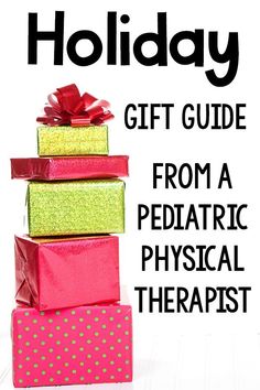 Holiday gift guide from a pediatric physical therapist. A large list of baby items, gross motor, fine motor, and books all for kids and designed to promote physical activity and motor development.