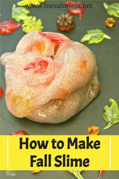 Learn How to Make Fall Slime has a delightful cinnamon aroma, one of the nicest fall scents around.