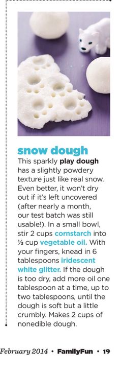 Snowman activities: Sparkly homemade play dough. Would be great for little ones to make snowmen with. :-)