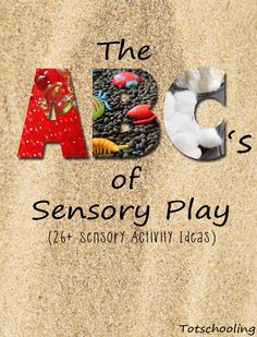 The ABC’s of Sensory Play
