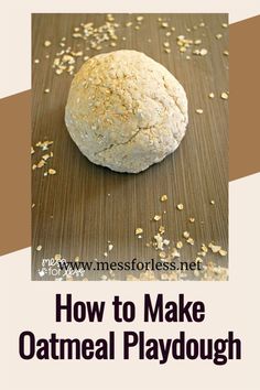 To learn how to make oatmeal playdough, you only need three ingredients. Making it with kids is so easy, and it smells fantastic!