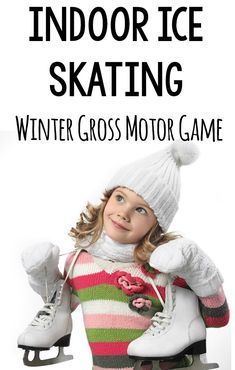 A fun winter gross motor game is indoor ice skating! Play this game on carpet or hard surfaces! A great winter activity for strength and balance and super FUN for the kids! #grossmotor #winter #brainbreak