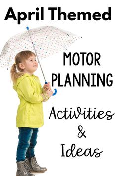 April themed motor planning. Gross motor activities and fine motor activities with themes for the month of April. Fun ideas to work on motor skills that go perfect with this month!