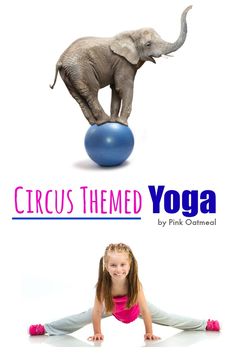 Circus Yoga – A fun way to get the kids moving and great to incorporate into a circus unit! #kidsyoga #circusthemed #physicalactivity #brainbreaks #pediatrics #physicaltherapy