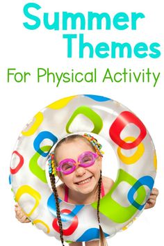 Fun themed ideas that are perfect for summer. These themes are easy to incorporate physical activity and gross motor for kids. Use these at your VBS, summer school, camps and more!