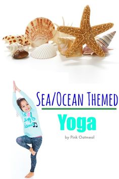 Ocean and Sea Themed Yoga Ideas and Poses – Pink Oatmeal
