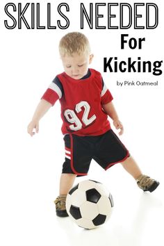 Skills Needed For Kicking and How The Skill Progresses!