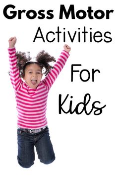 Gross Motor Activities For Kids | Pink Oatmeal – Games and Resources