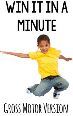 Win it in a minute gross motor veraion. Fun 1 minute activities that get bodies moving!Very fun gross motor activity #grossmotor #games