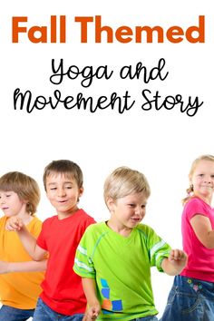 A fun movement based activity for fall. Use this story as a fall gross motor activity, fall yoga, or right into your fall lessons. This yoga story is FREE for you to use in your classroom, home or therapy sessions. A great way to add movement with a fall theme that both you and your kids will LOVE!