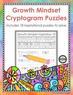 Do you want to challenge your students to think positively? This Growth Mindset Activities PDF Packet includes 18 cryptogram puzzles that will have your children practicing their handwriting and encouraging a positive mindset.