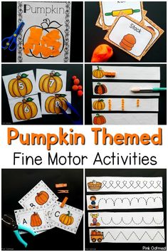Pumpkin Themed Fine Motor Activities. Fine motor activities that go well with your fall theme. The pumpkin themed activities are great for preschool, kindergarten, home and therapies. A fun way to incorporate fine motor skills into a pumpkin theme.